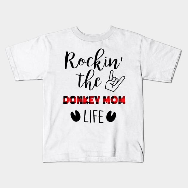 Rockin' The Donkey Mom Life Kids T-Shirt by gotravele store